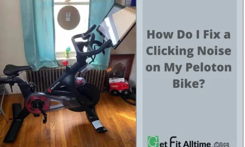 Peloton Clicking Noise; Easy Solution to Get Rid