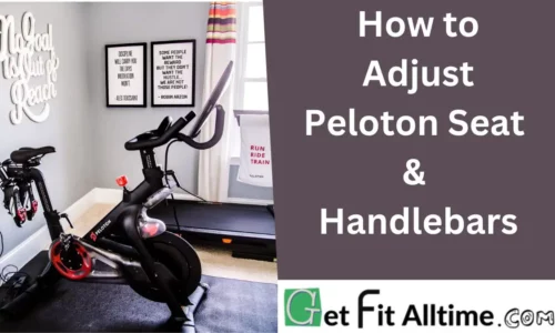 How to Adjust Seat and Handlebar on Peloton Bike for Comfort