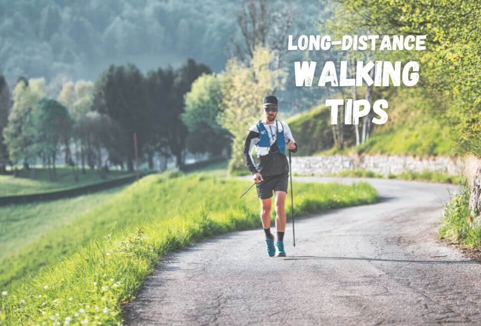 Long-distance Walking Tips