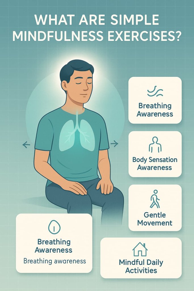 What Are Simple Mindfulness Exercises?